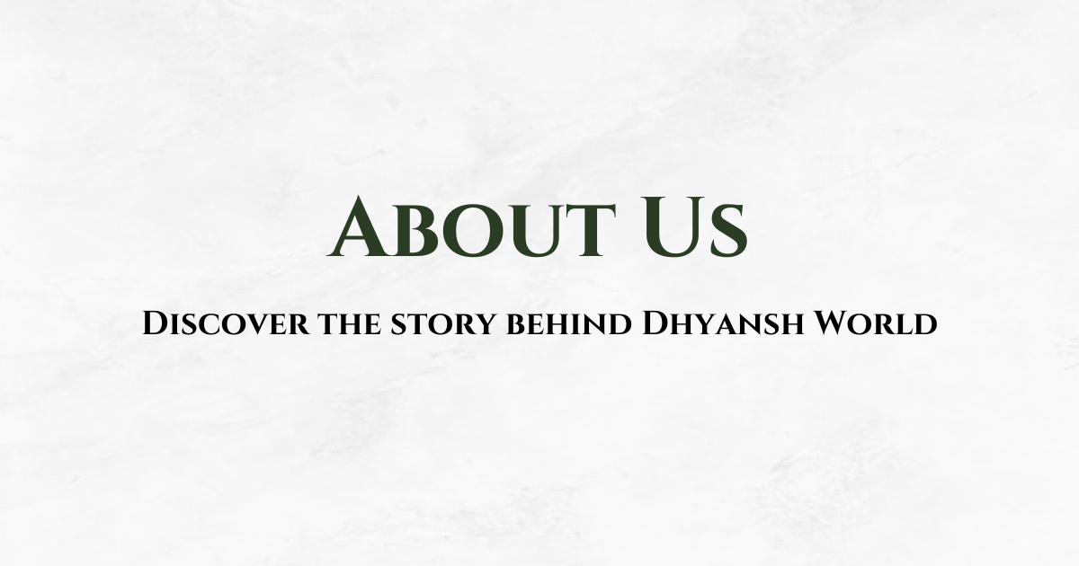 About Dhyansh World