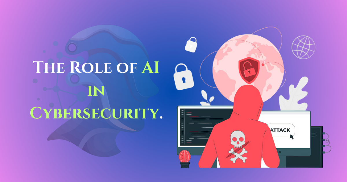 The Role of AI in Cybersecurity: Protecting Your Data in 2025