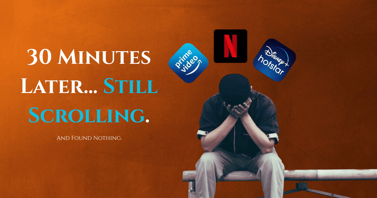 Endless scrolling, zero watching—why choosing a movie now feels harder than ever. Here's the real reason behind it.