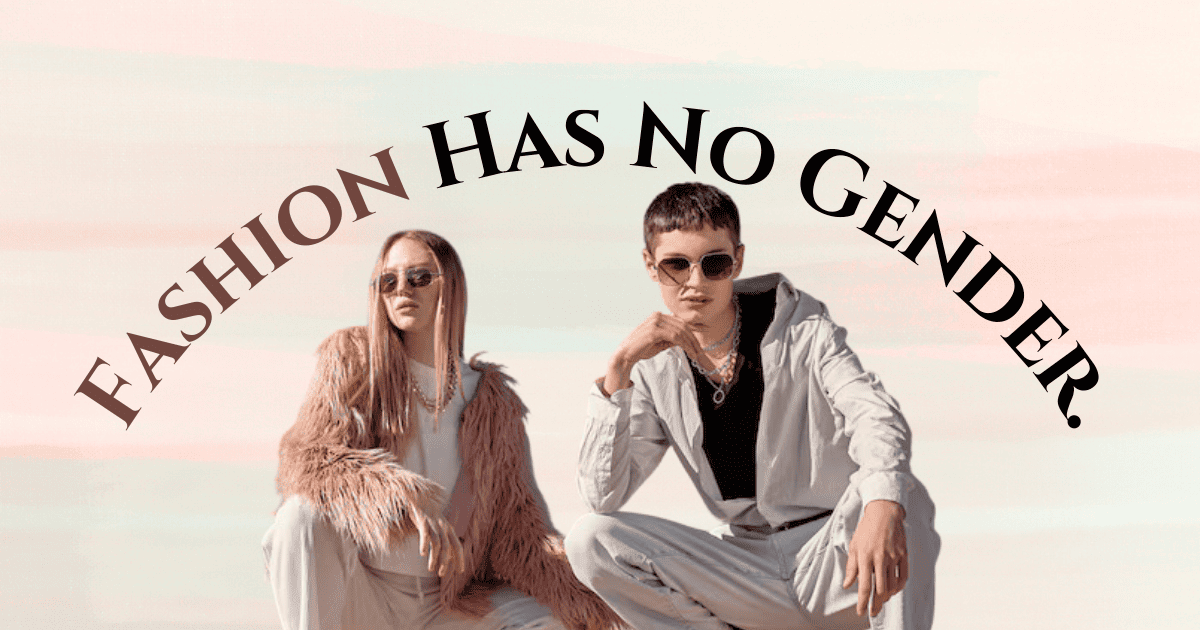 The Genderless Future of Fashion