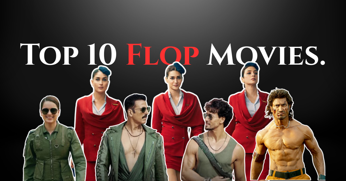 Top 10 Flop Movies